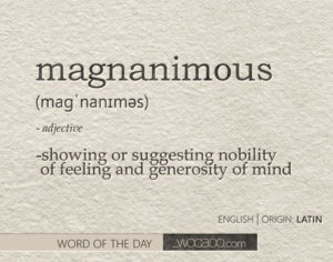 Magnanimous